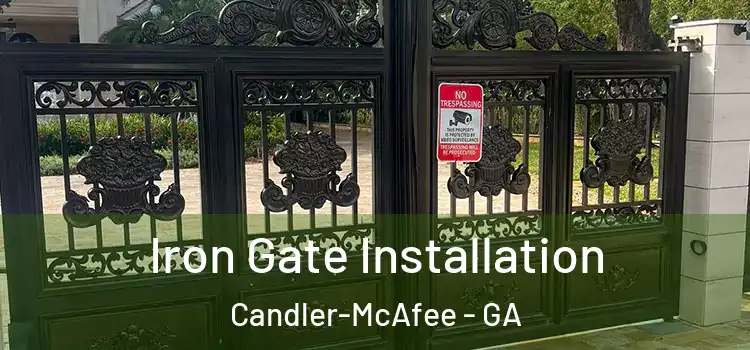 Iron Gate Installation Candler-McAfee - GA