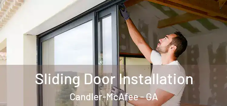 Sliding Door Installation Candler-McAfee - GA